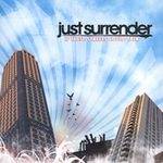 Just Surrender : If These Streets Could Talk